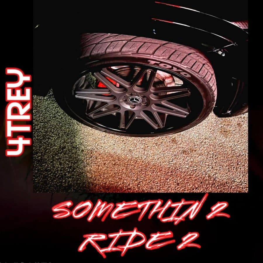 4Trey-Somethin_2_Ride_2-WEB-2024-RAGEMP3