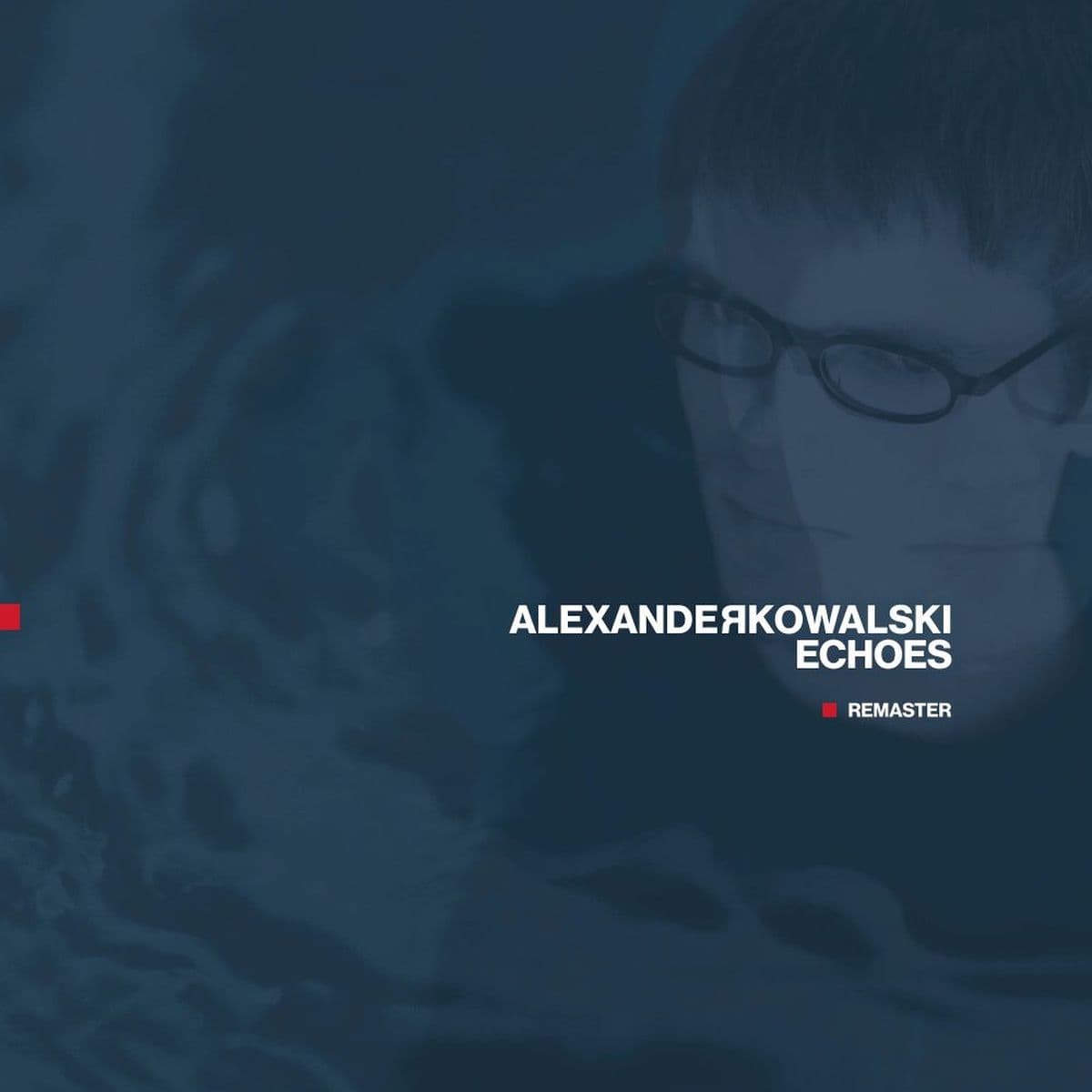 Alexander_Kowalski-Echoes_Remaster_-_CYCLP001_-WEB-2026-PTC