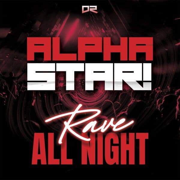 AlphaStar_-_Rave_All_Night-_4070169426078_-WEB-2026-ZzZz