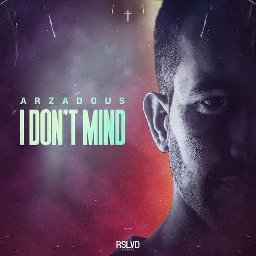 Arzadous_-_I_Dont_Mind-_RSR143_-SINGLE-WEB-2026-FMC