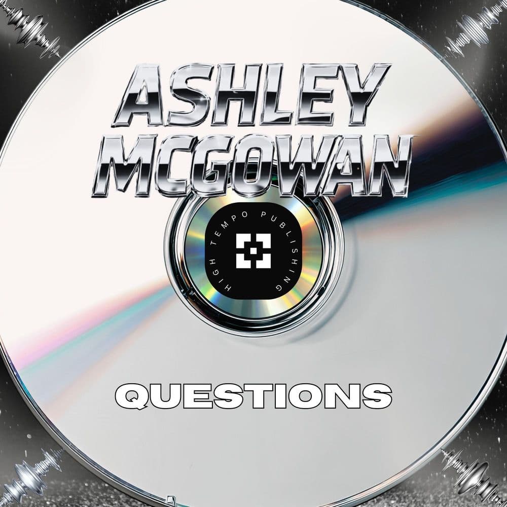 Ashley_McGowan_-_Questions-_701496685169_-SINGLE-WEB-2026-ZzZz
