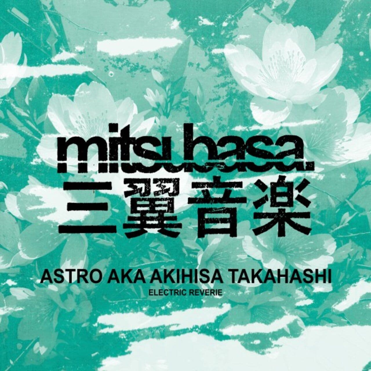 Astro_aka_Akihisa_Takahashi-Electric_Reverie-MTB027-24BIT-WEB-FLAC-2026-WAVED