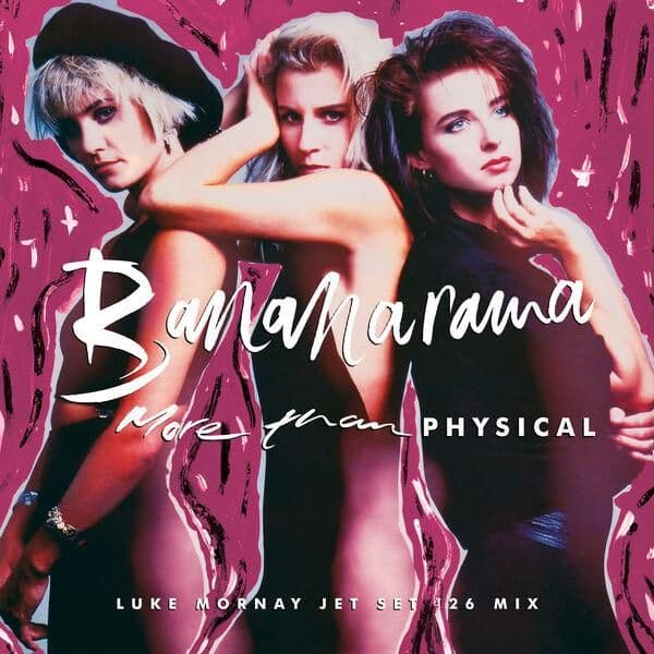 Bananarama-More_Than_Physical_Luke_Mornay_Jet_Set_26_Mix_-SINGLE-WEB-2026-ENRiCH