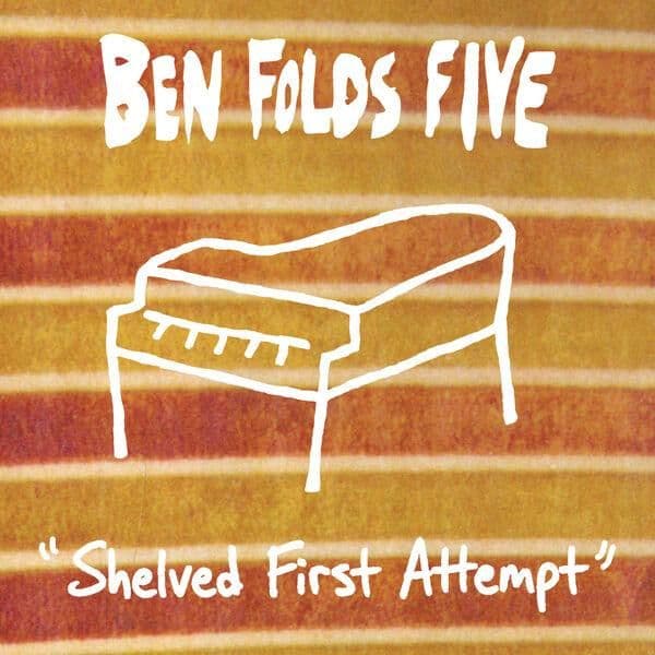 Ben_Folds_Five-Shelved_First_Attempt-16BIT-WEB-FLAC-2026-ENViED