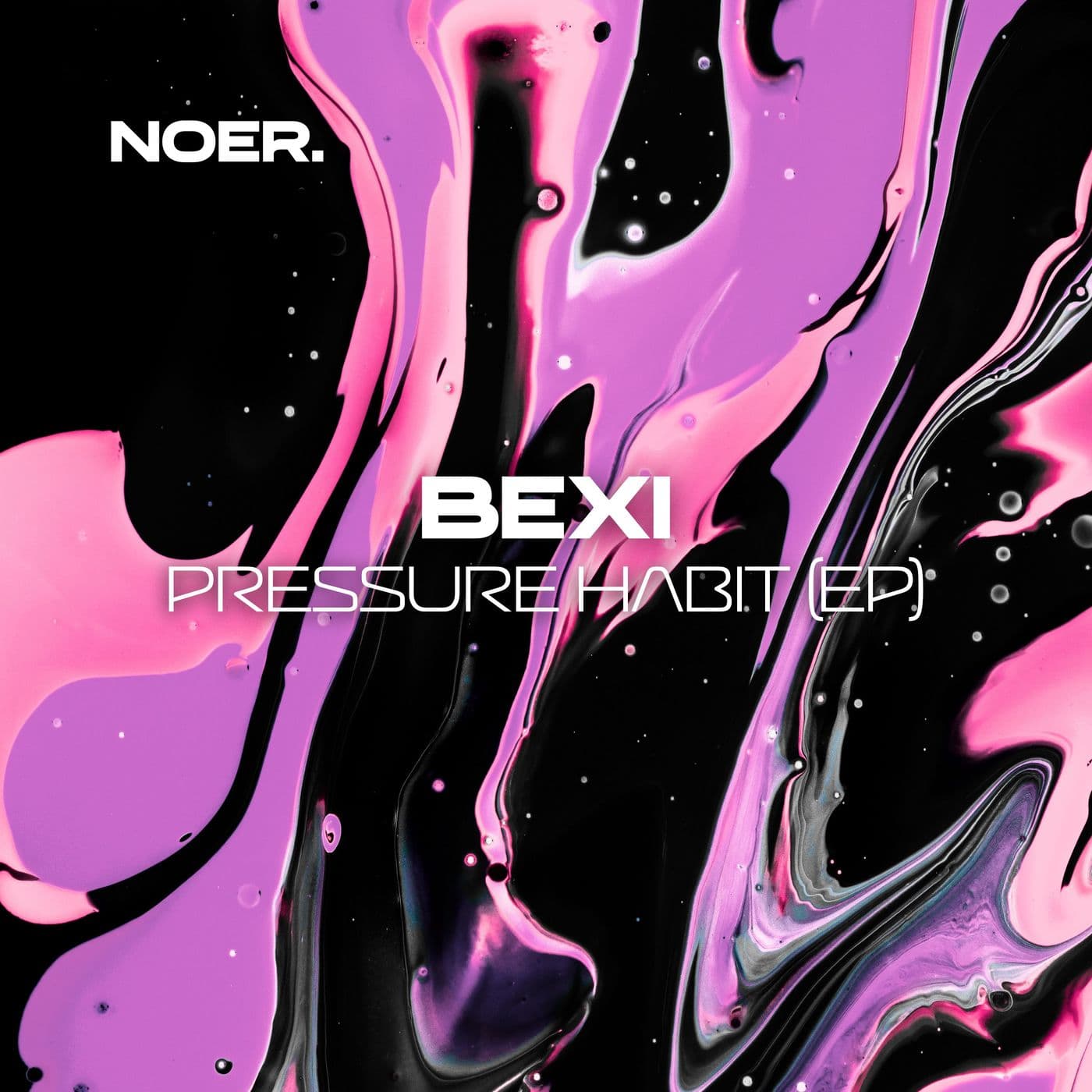 Bexi-Pressure_Habit_EP-_NOER003_-WEB-2026-PTC