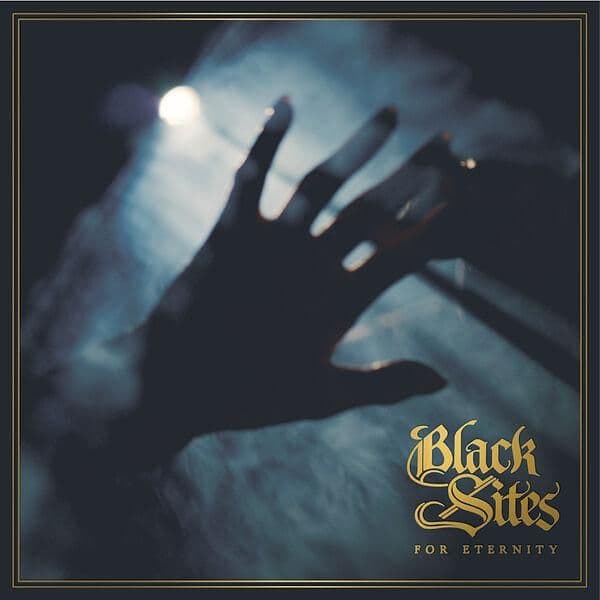 Black_Sites-For_Eternity-16BIT-WEB-FLAC-2026-ENTiTLED