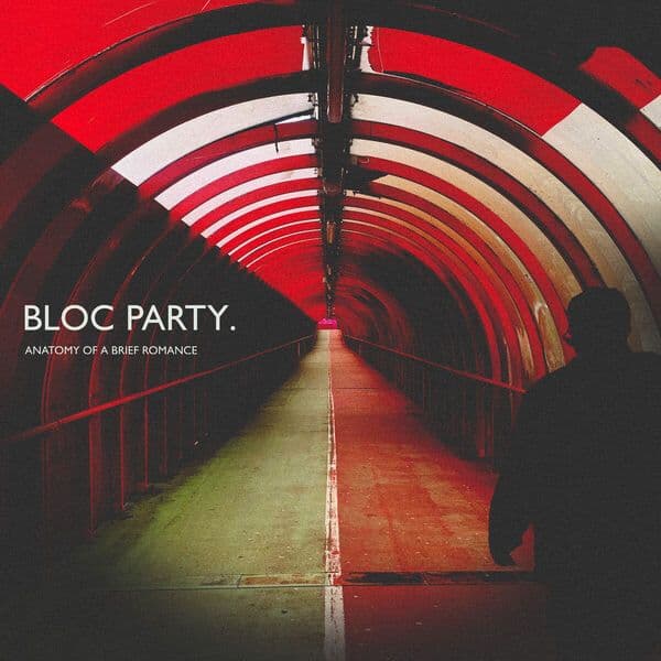 Bloc_Party-Anatomy_Of_A_Brief_Romance-24BIT-48KHZ-WEB-FLAC-2026-FLACKERED