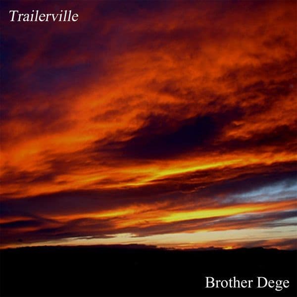 Brother_Dege-Trailerville-WEB-2004-QUAVER