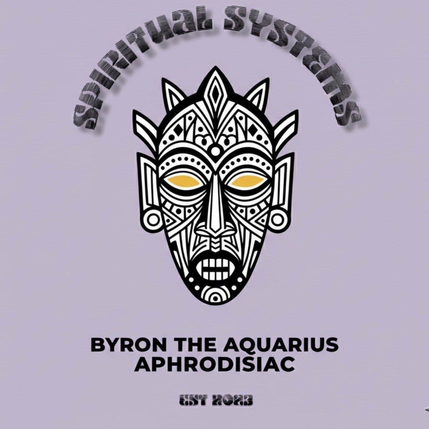 Byron_The_Aquarius-A_P_H_R_O_D_I_S_I_A_C-_SS003_-WEB-2026-BB