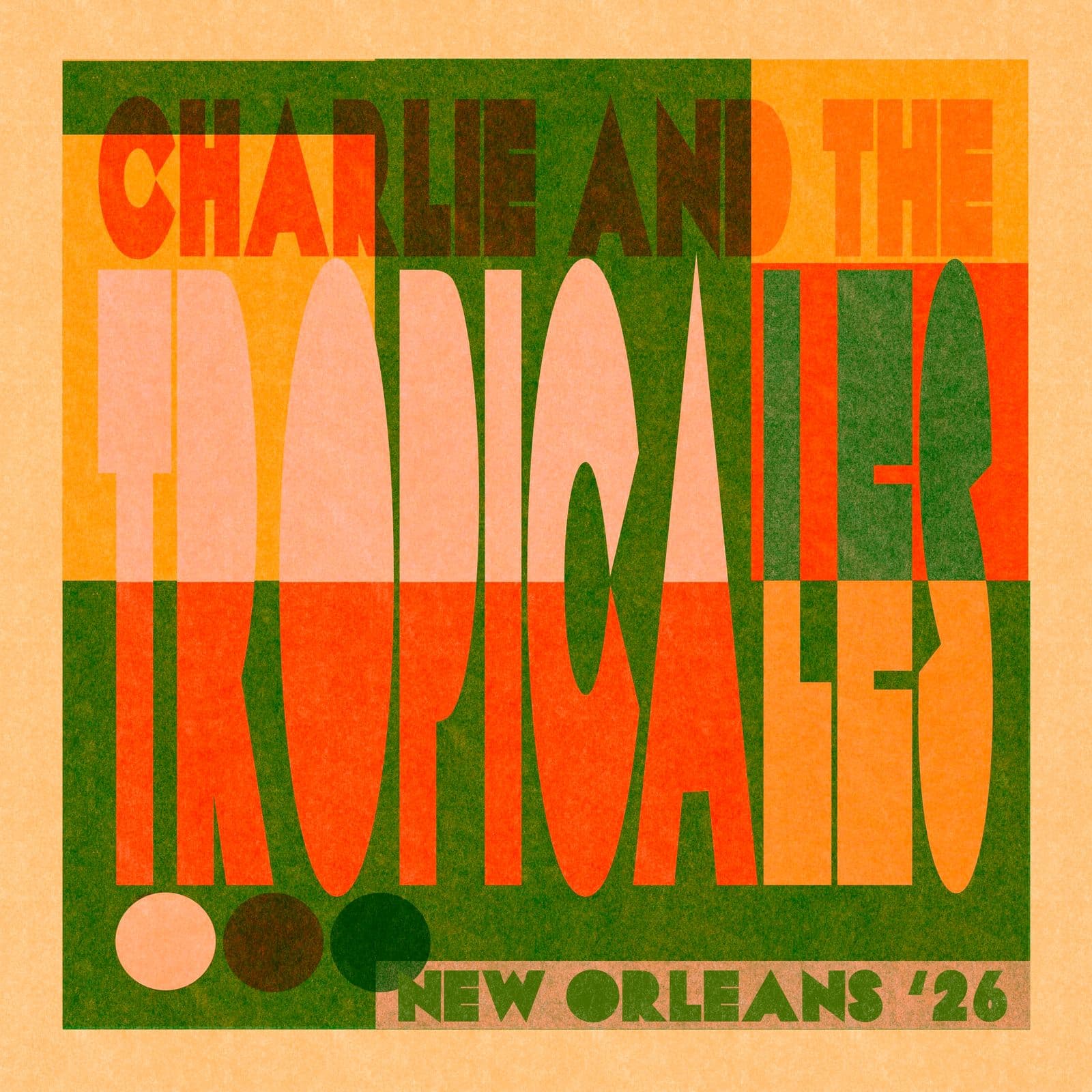 Charlie_And_The_Tropicals-New_Orleans_26-WEB-2026-PaB