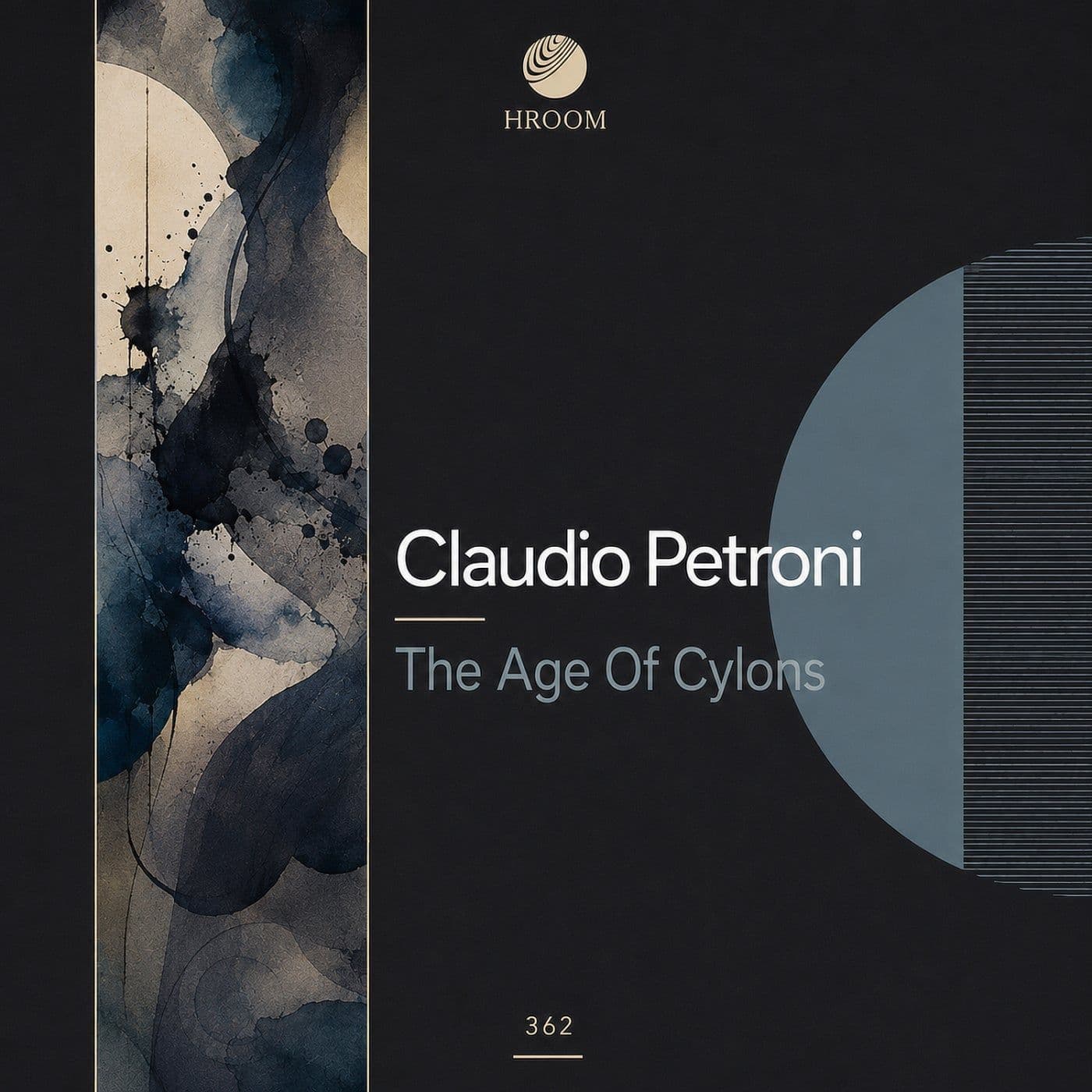 Claudio_Petroni-The_Age_Of_Cylons-_HROOM362_-WEB-2026-PTC