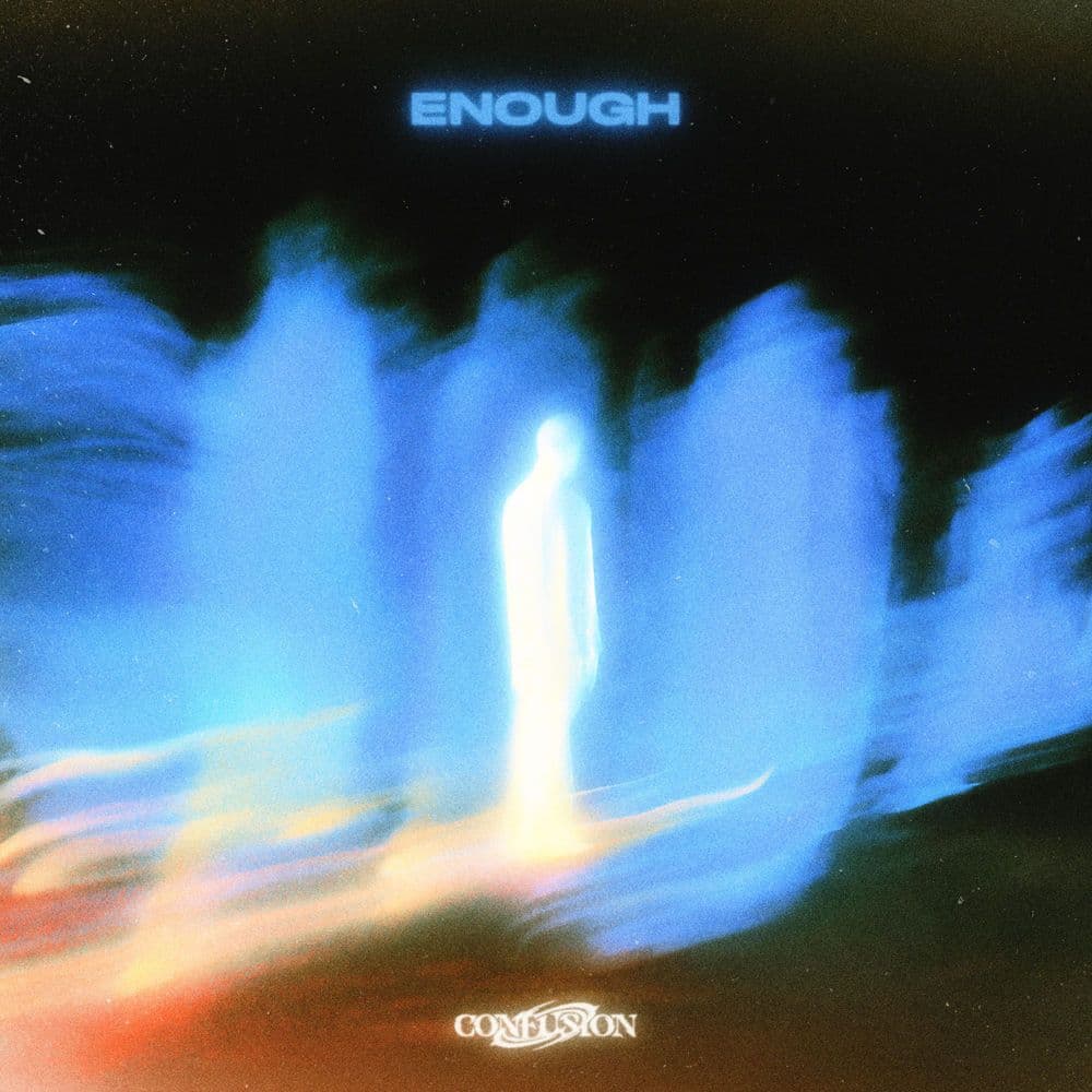 Confusion_-_Enough-_700904757771_-SINGLE-WEB-2026-ZzZz
