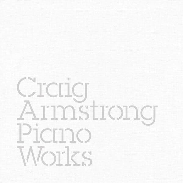 Craig_Armstrong-Piano_Works-_CMAR08_-WEB-2026-JADED