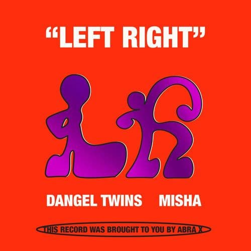 Dangel_Twins_And_Misha_-_Left_Right-_ABRAX024_-SINGLE-WEB-2026-FMC
