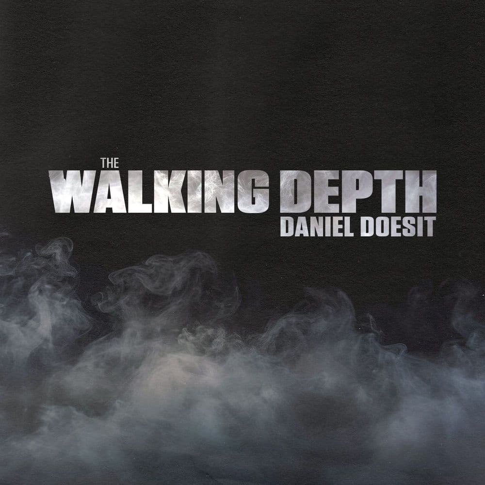 Daniel_Doesit_-_The_Walking_Depth-_RLS00449192_-WEB-2026-ZzZz