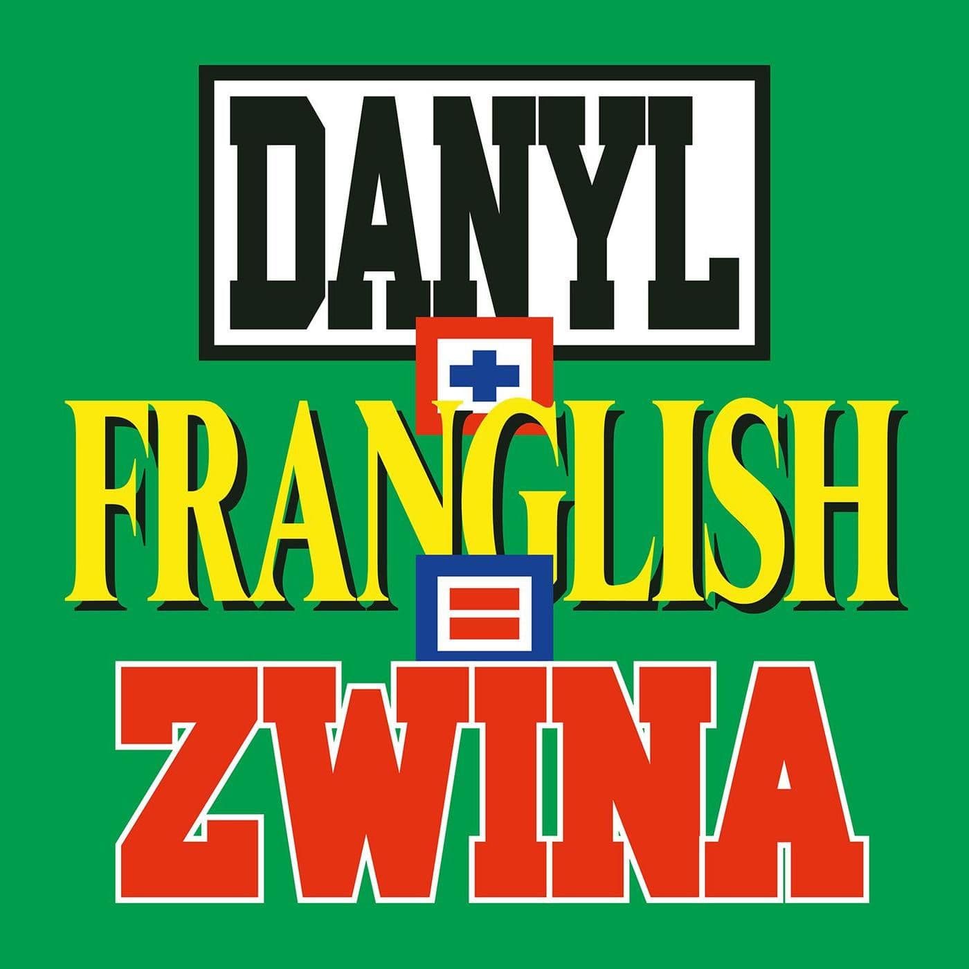 Danyl_x_Franglish-ZWINA-SINGLE-WEB-FR-2026-OND