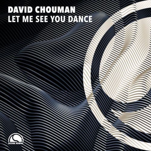 David_Chouman_-_Let_Me_See_You_Dance-_RH043_-SINGLE-WEB-2026-FMC