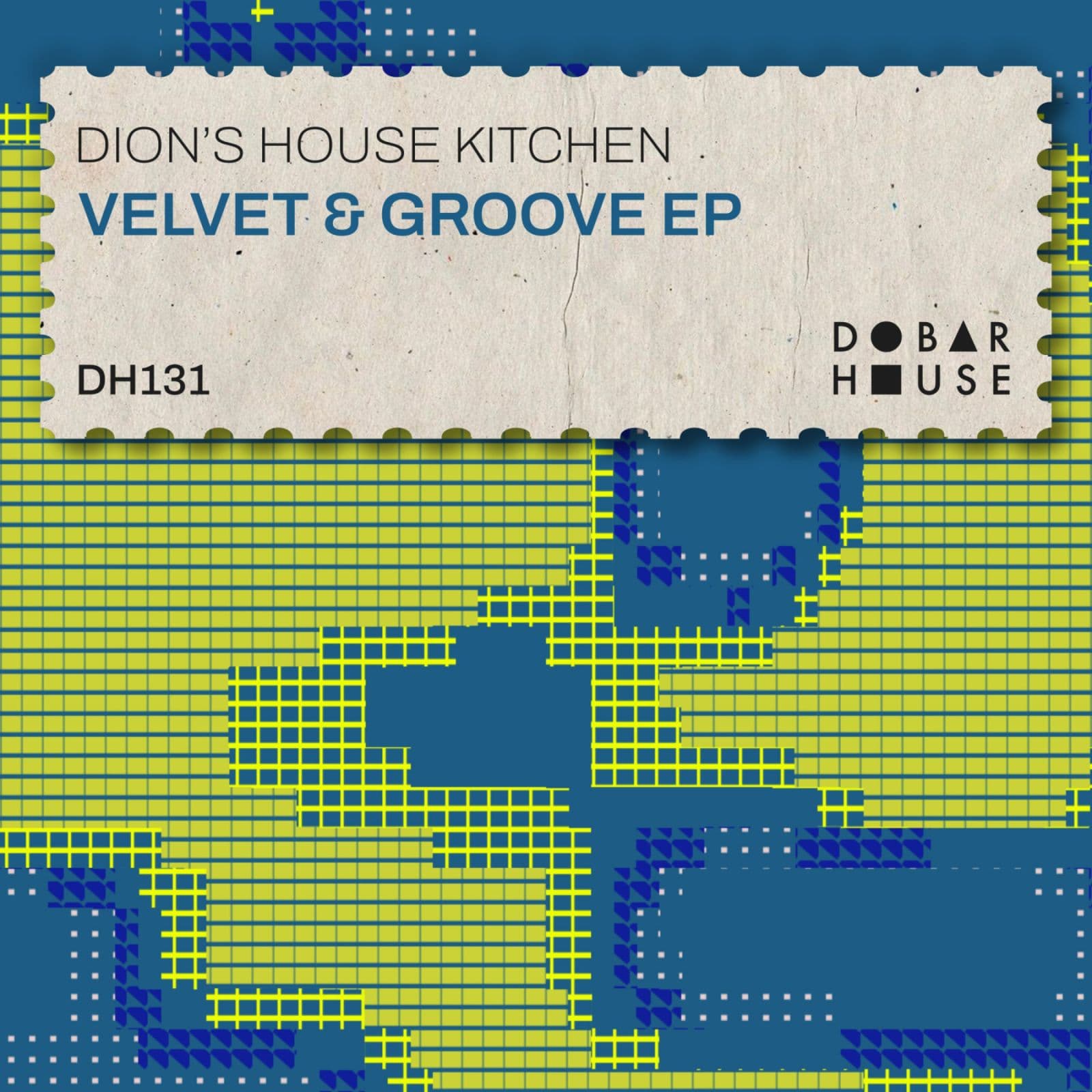 Dions_House_Kitchen-Velvet_and_Groove_EP-_DH131A_-WEB-2026-PTC