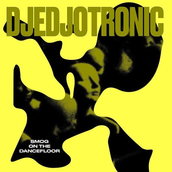 Djedjotronic-Smog_On_The_Dancefloor-_IM014_-24BIT-WEB-FLAC-2023-BABAS
