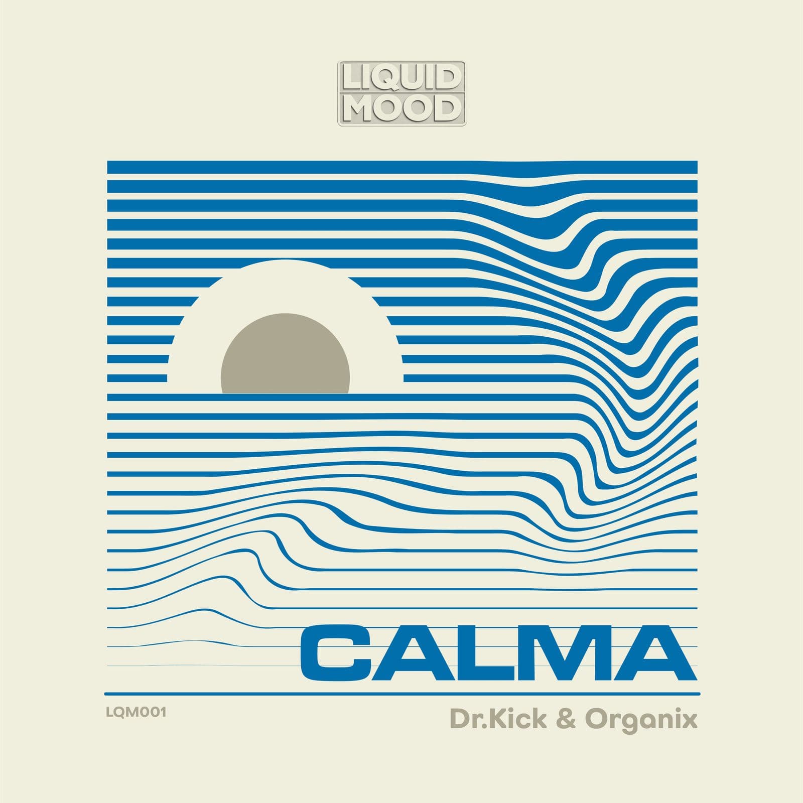 Dr._Kick_and_Organix-Calma-_LQM001_-SINGLE-WEB-2026-PTC