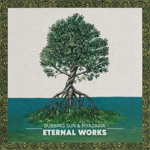 Dubbing_Sun_x_PiyaZawa-Eternal_Works-_MSLP020_-16BIT-WEB-FLAC-2026-BABAS