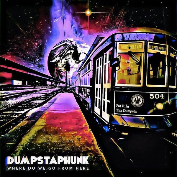 Dumpstaphunk-Where_Do_We_Go_From_Here-16BIT-WEB-FLAC-2021-OBZEN