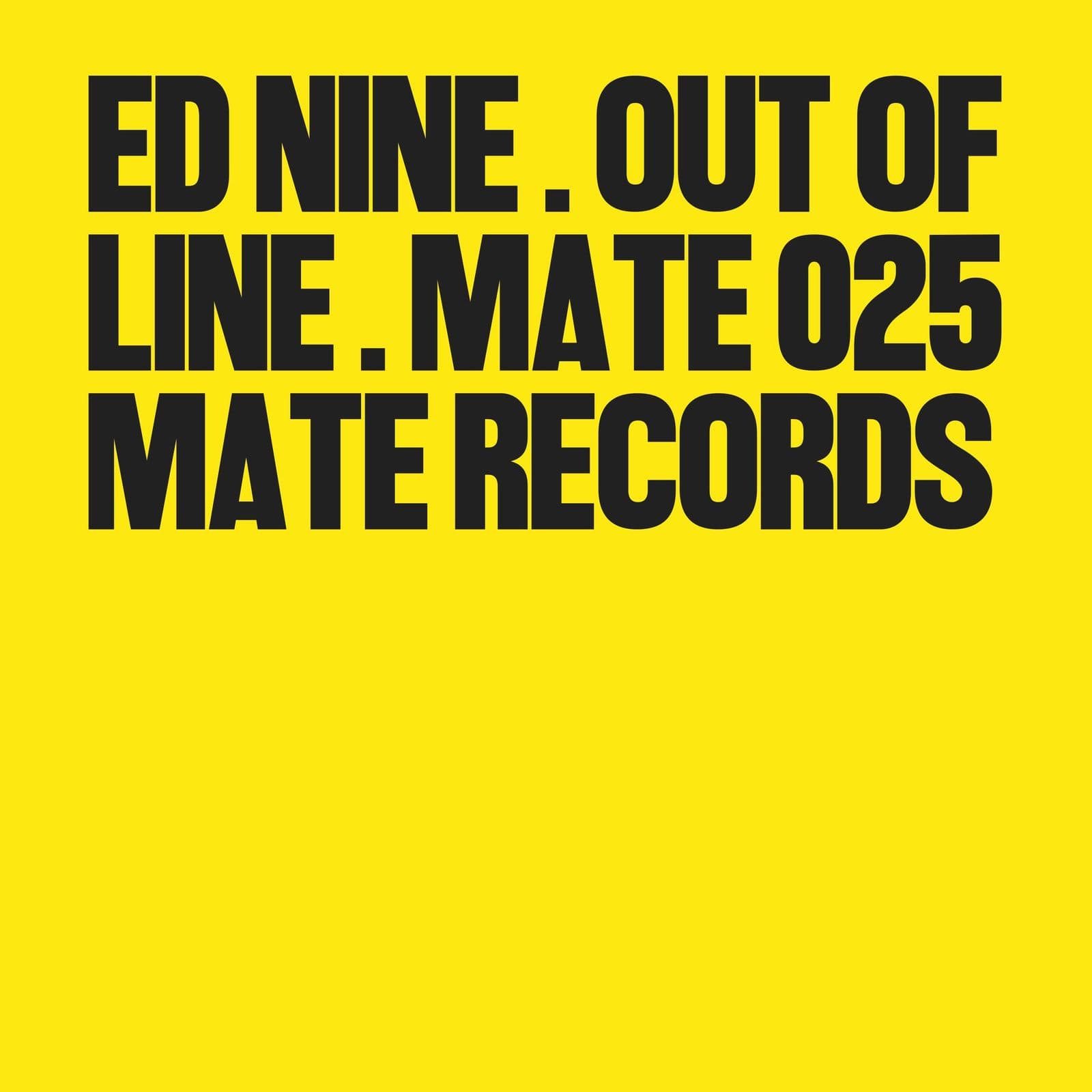 Ed_Nine-Out_Of_Line-_MATE025_-WEB-2026-BB