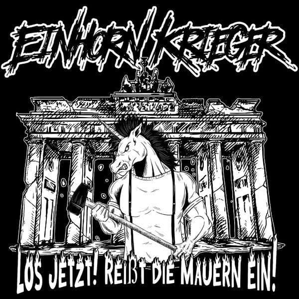 Einhorn_Krieger-Los_jetzt_Reisst_die_Mauern_ein-WEB-DE-2026-JADED