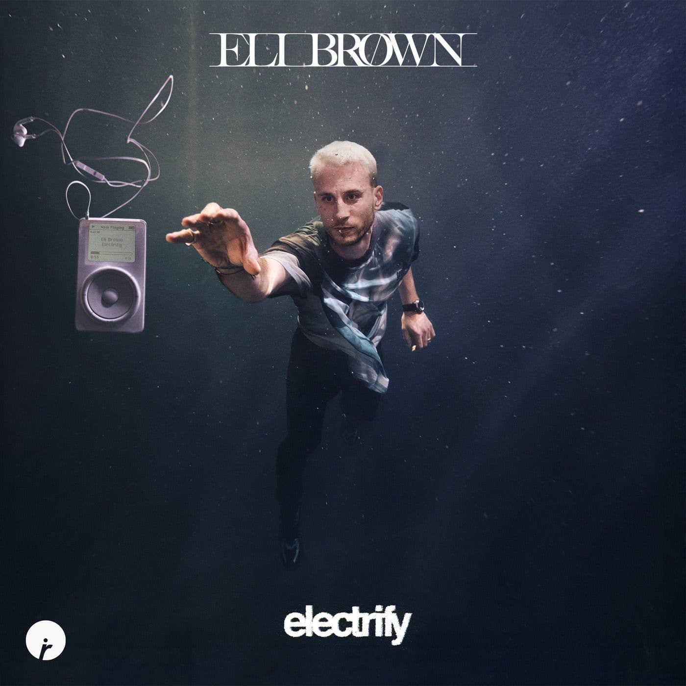 Eli_Brown-Electrify_Extended_Mix_-_IR0388B_-SINGLE-WEB-2026-AOV