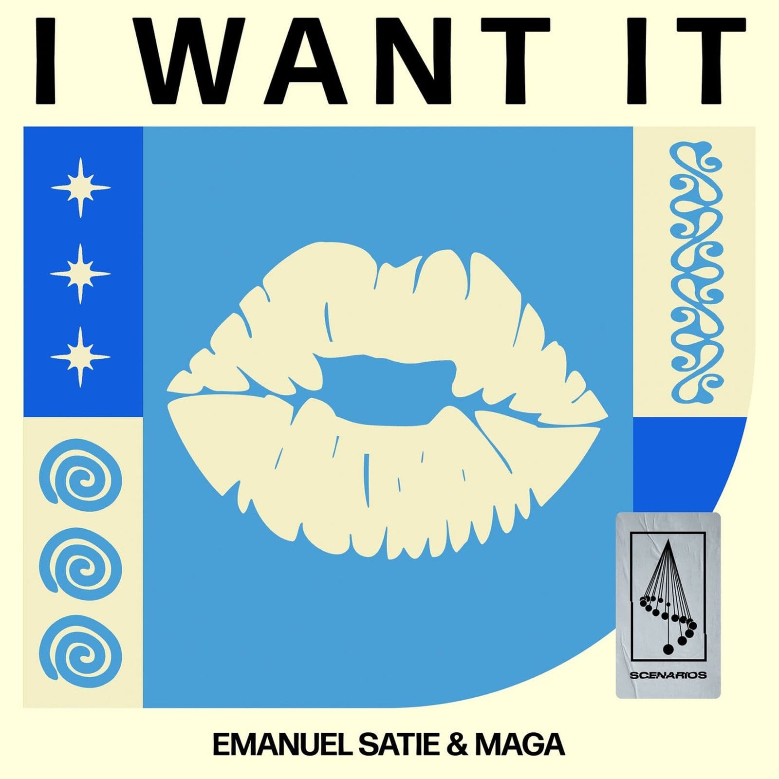 Emanuel_Satie_x_Maga-I_Want_It-_SCENARIOS027DJ_-SINGLE-WEB-2026-BB