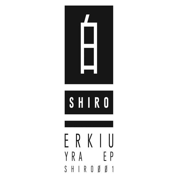 Erkiu-YRA_EP-_SHIRO001D_-16BIT-WEB-FLAC-2015-BABAS