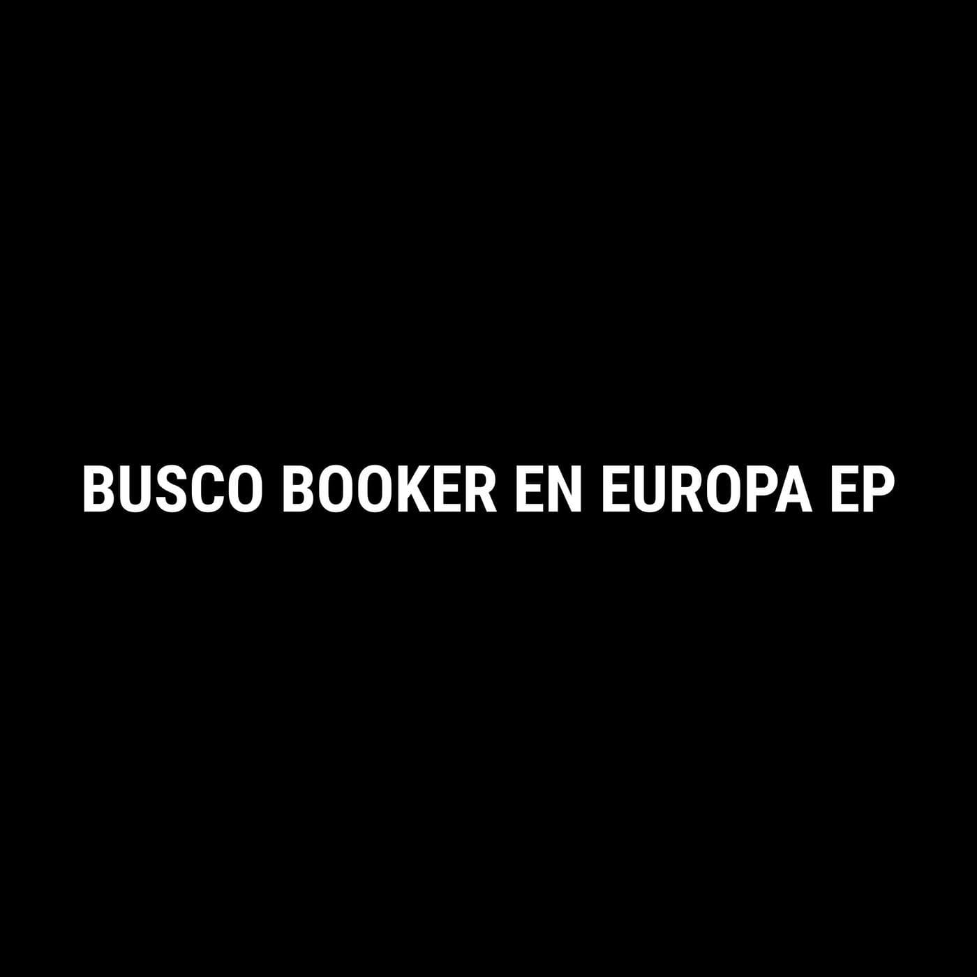 Evlay-Busco_Booker_En_Europa_EP-_FTG008_-WEB-2026-PTC