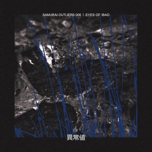 Eyes_Of_Ibad_x_Torn-Samurai_Outliers_006-_OUTLIER6_-16BIT-WEB-FLAC-2024-BABAS