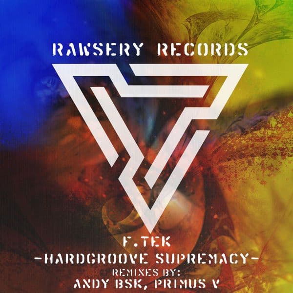 F.Tek-Hardgroove_Supremacy-_RAW220319_-WEB-2022-BABAS