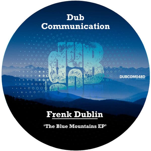 Frenk_Dublin-The_Blue_Mountains_EP-_DUBCOM048D_-WEB-2024-BABAS