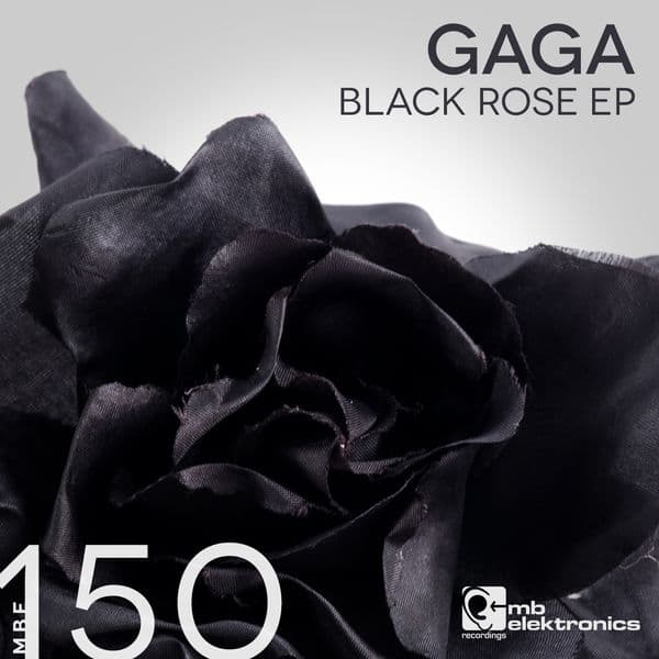 Gaga-Black_Rose_EP-_MBE150_-WEB-2016-BABAS