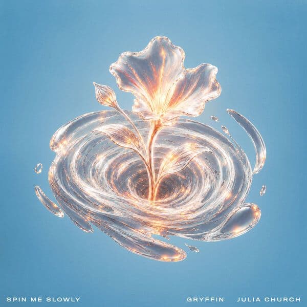 Gryffin-Spin_Me_Slowly_Feat._Julia_Church_-SINGLE-WEB-2026-QUAVER