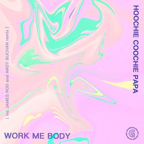 Hoochie_Coochie_Papa-Work_Me_Body-_GS038_-24BIT-WEB-FLAC-2022-BABAS