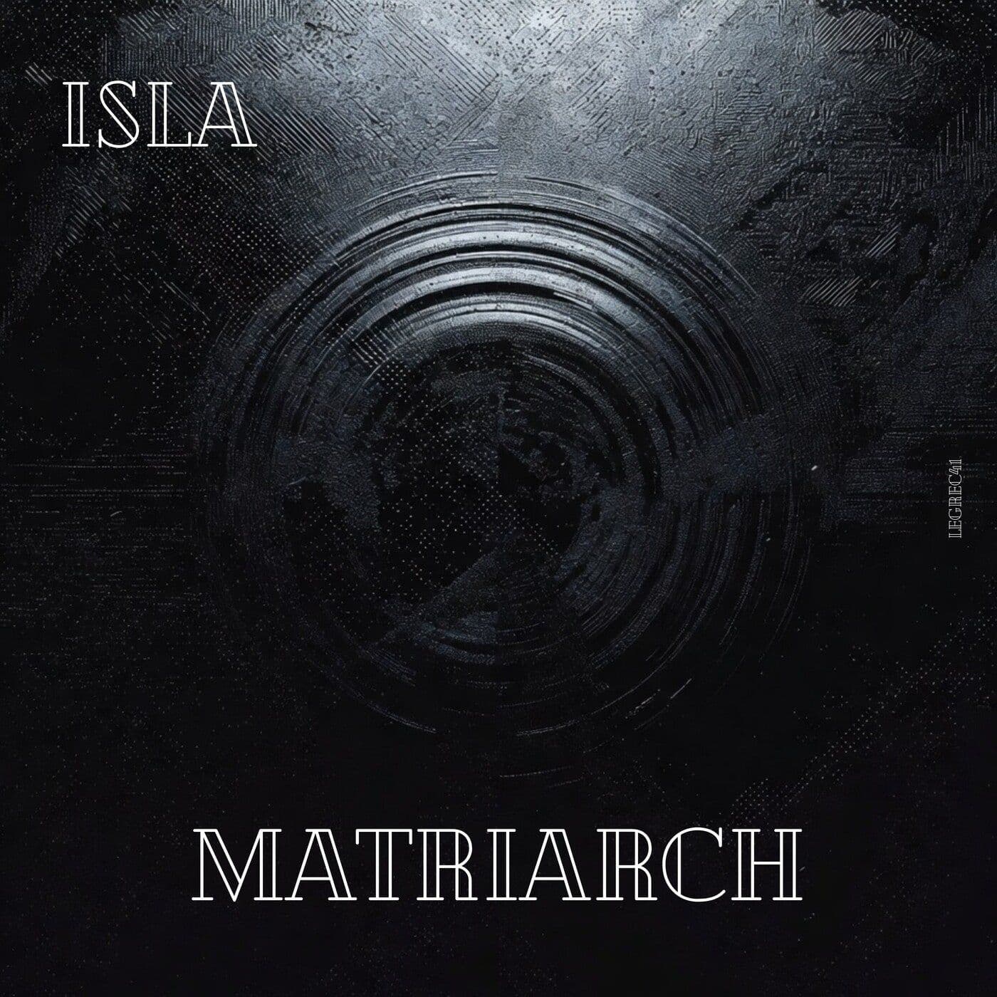I_S_L_A-Matriarch-_LEGREC41_-WEB-FLAC-16BIT-2026-SAS