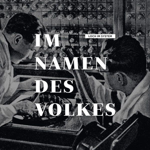 Im_Namen_Des_Volkes-Loch_Im_System-_ACT472_-24BIT-WEB-FLAC-2024-BABAS