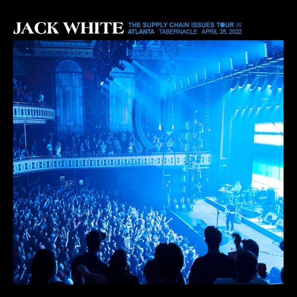 Jack_White-2022_04_28_The_Tabernacle_Atlanta_Georgia-WEB-2022-QUAVER