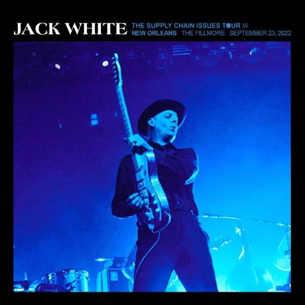 Jack_White-2022_09_23_The_Fillmore_New_Orleans_Louisiana-WEB-2022-QUAVER
