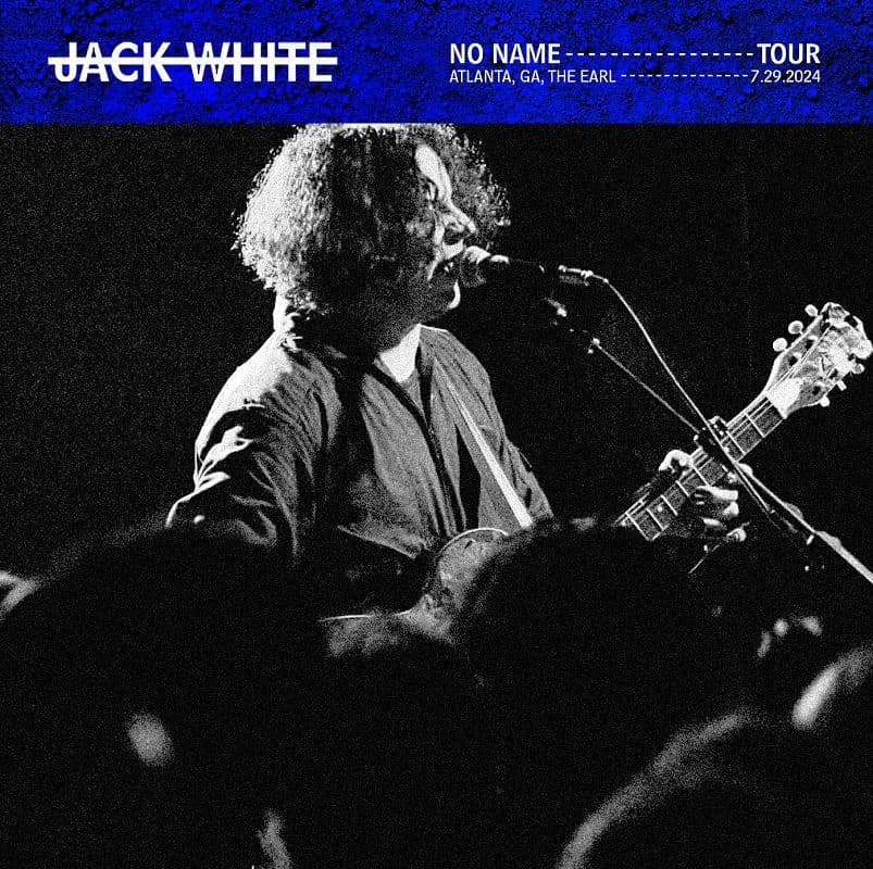 Jack_White-2024_07_29_The_Earl_Atlanta_Georgia-16BIT-WEB-FLAC-2024-OBZEN