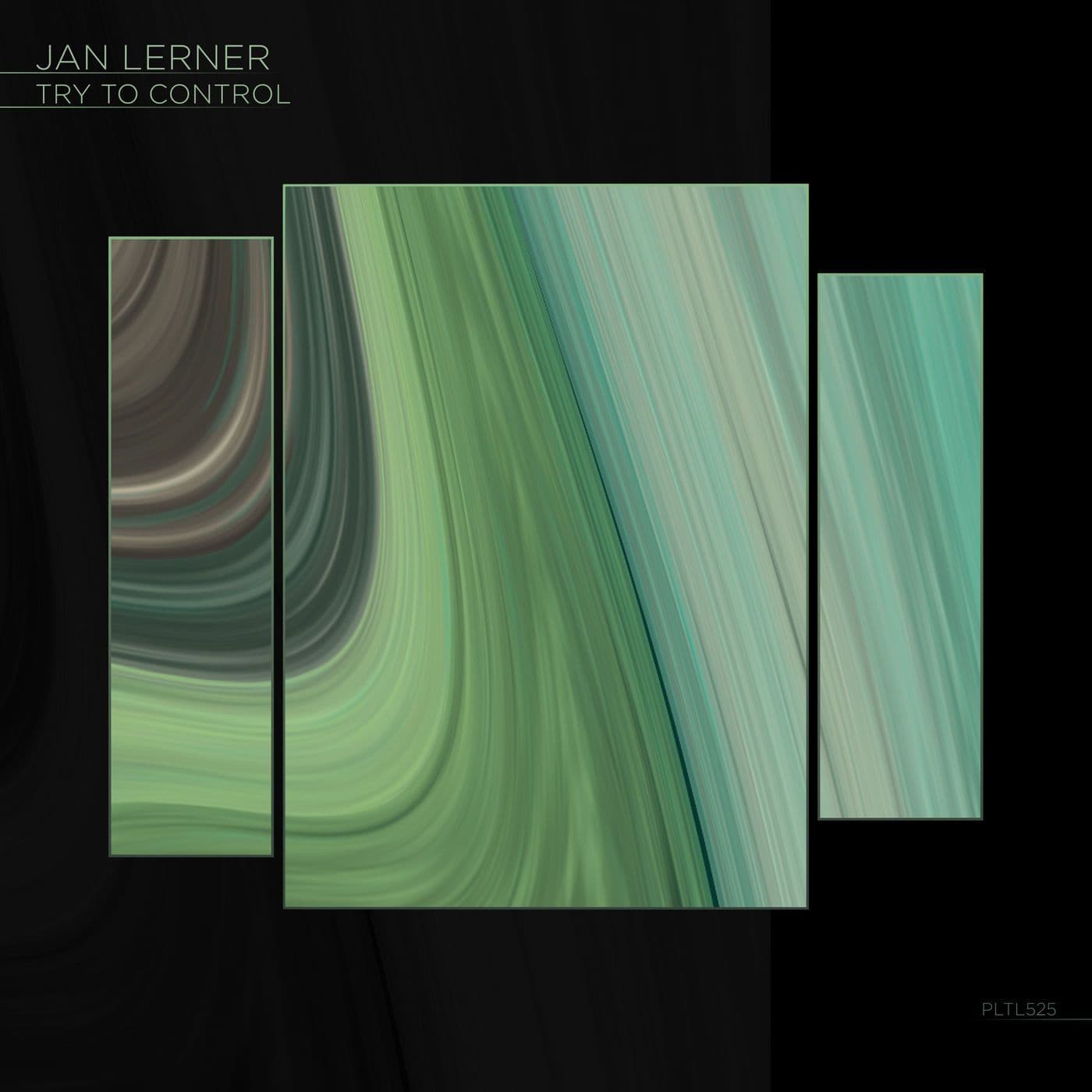 Jan_Lerner-Try_To_Control-_PLTL525_-SINGLE-WEB-2026-PTC