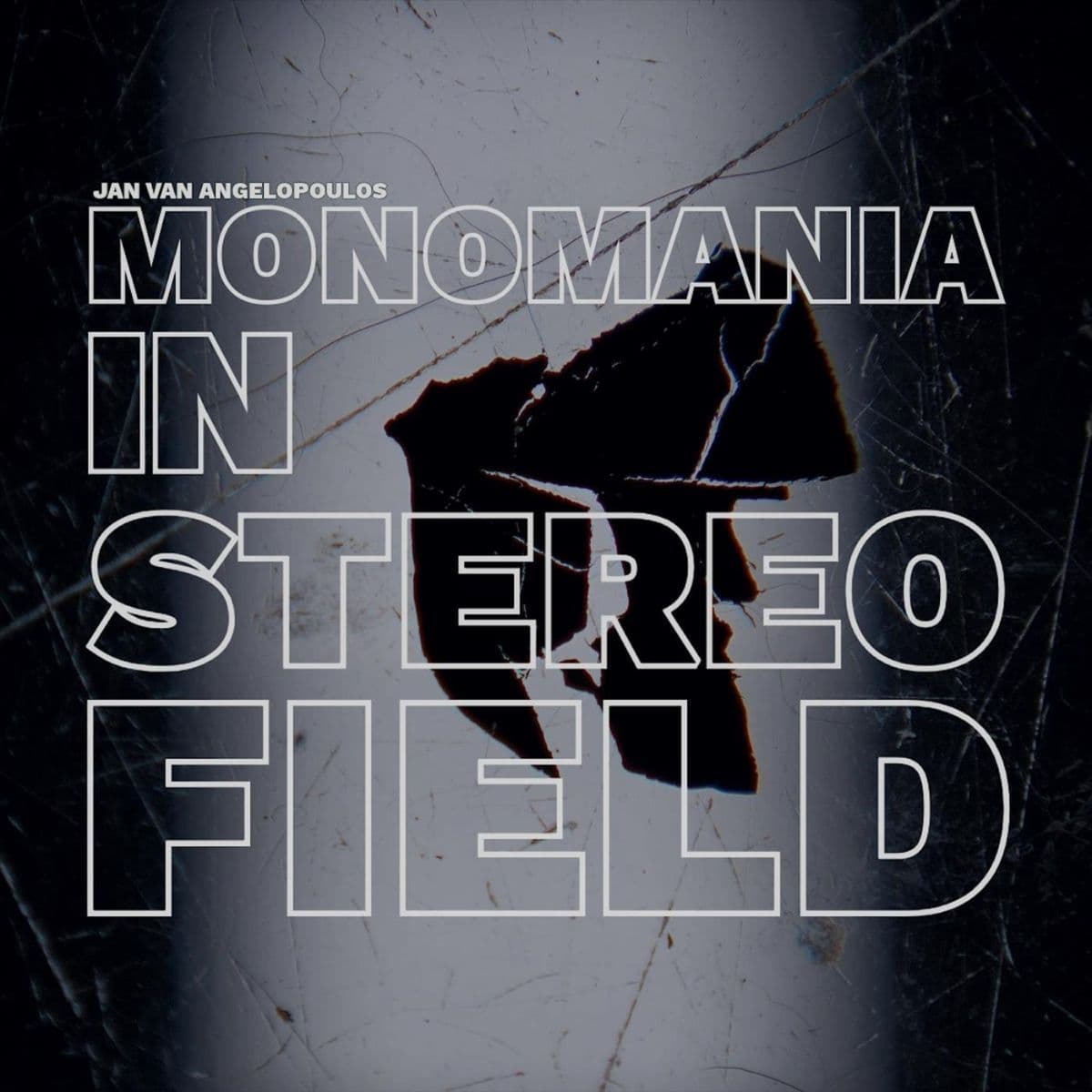 Jan_Van_Angelopoulos-Monomania_in_Stereo_Field-WEB-2026-FTD
