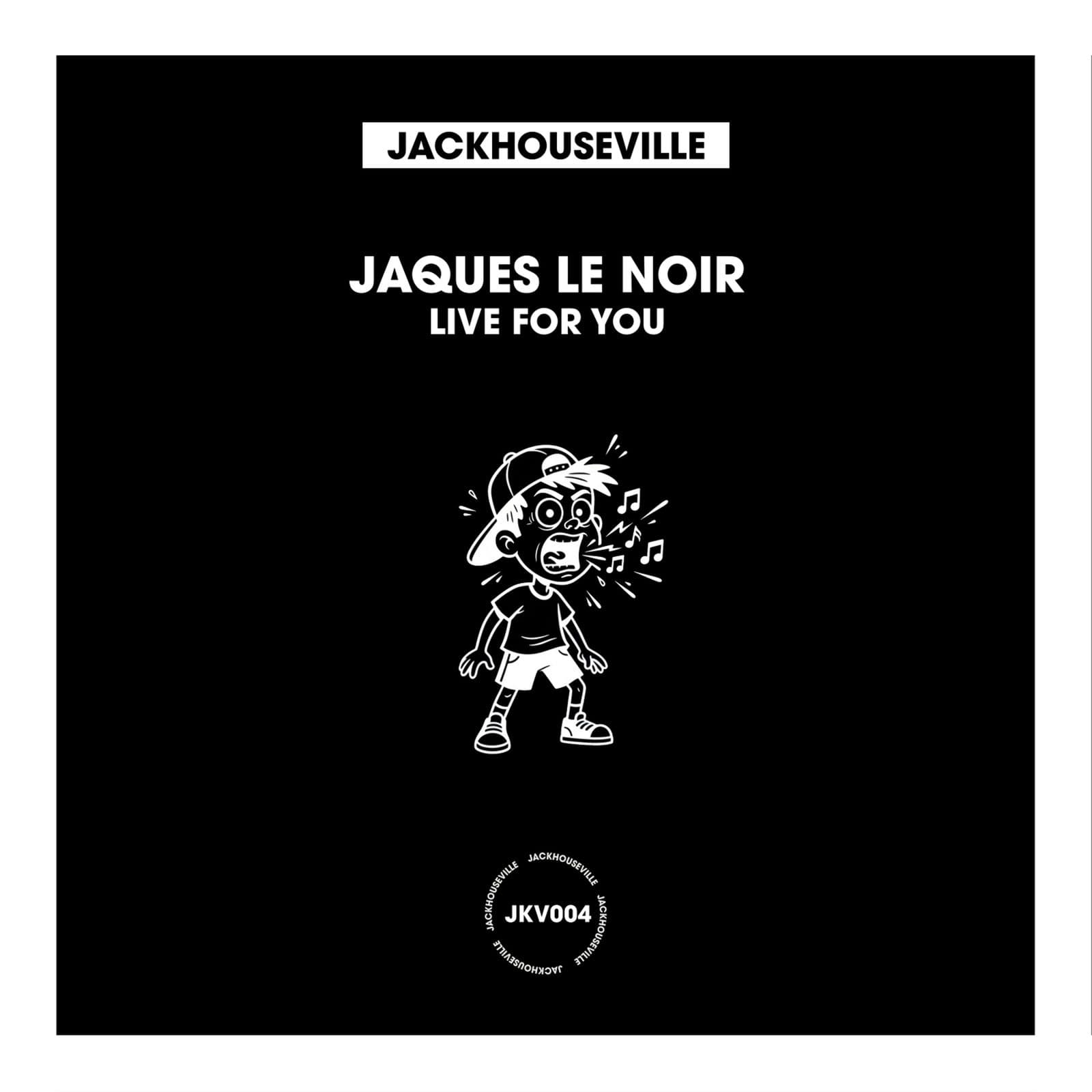 Jaques_Le_Noir-Live_For_You-_JKV004_-WEB-2026-BB