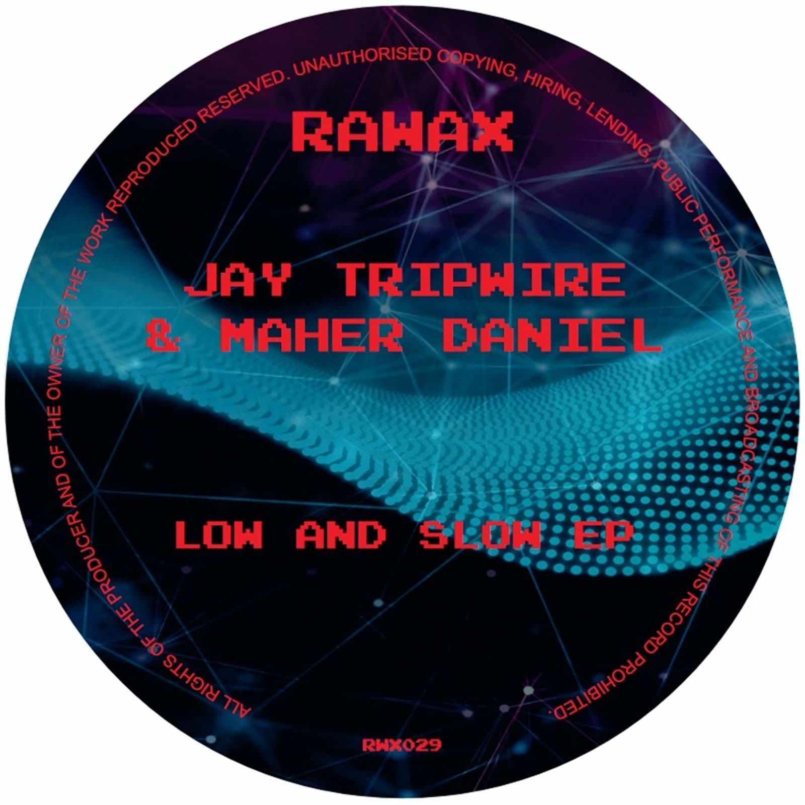 Jay_Tripwire_x_Maher_Daniel-Low_And_Slow_EP-_RWX029_-WEB-2026-BB