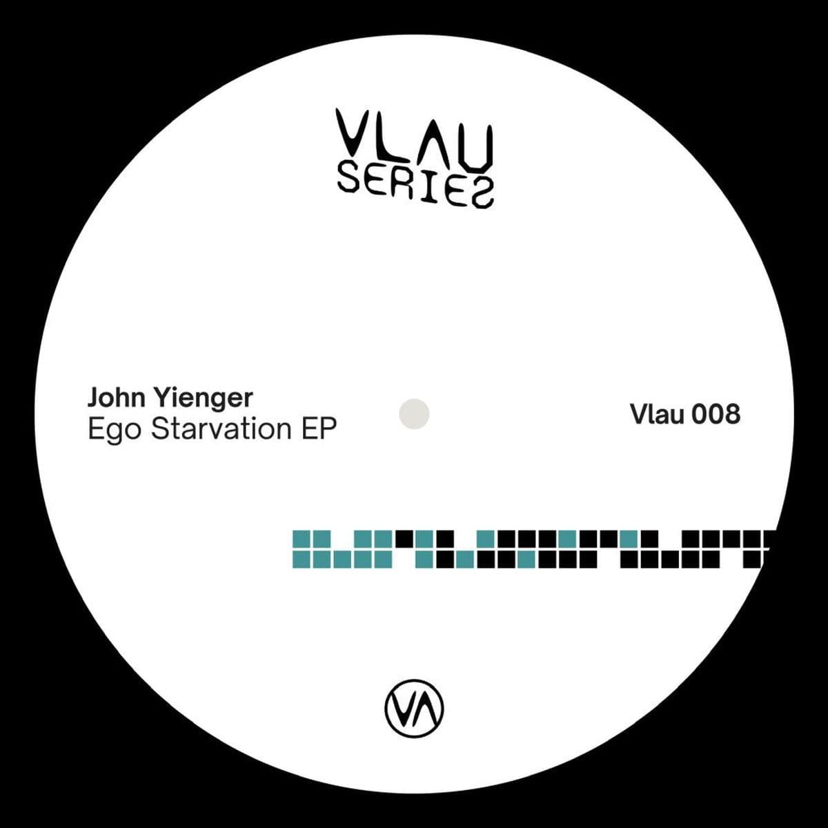 John_Yienger-Ego_Starvation-_VLAU008_-WEB-2026-PTC