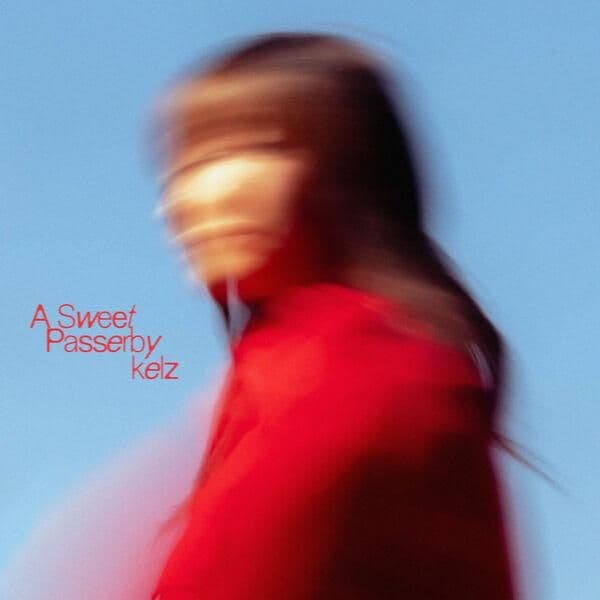 Kelz-A_Sweet_Passerby-16BIT-WEB-FLAC-2026-ENRiCH