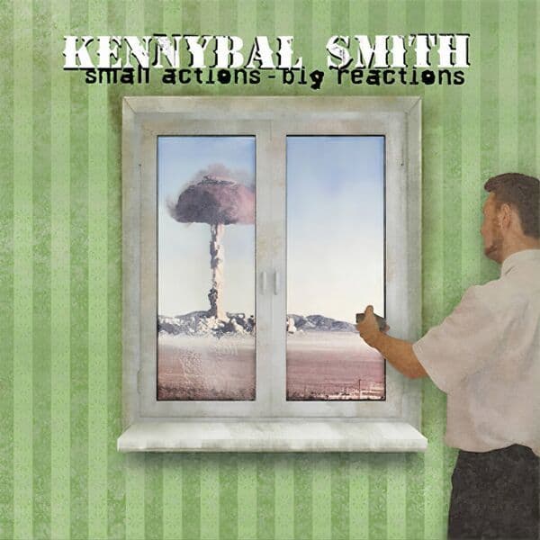 Kennybal_Smith-Small_Actions_Big_Reactions-_WEB_-2007-RUMBLE